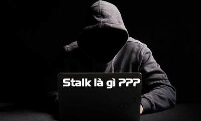 Stalk là gì, nghĩa Stalk Facebook là gì, tại sao phổ biến?
